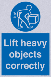 Lift heavy objects correctly